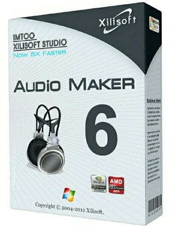 Xilisoft Audio Maker 6.5.0 Build 20130130 (EN)